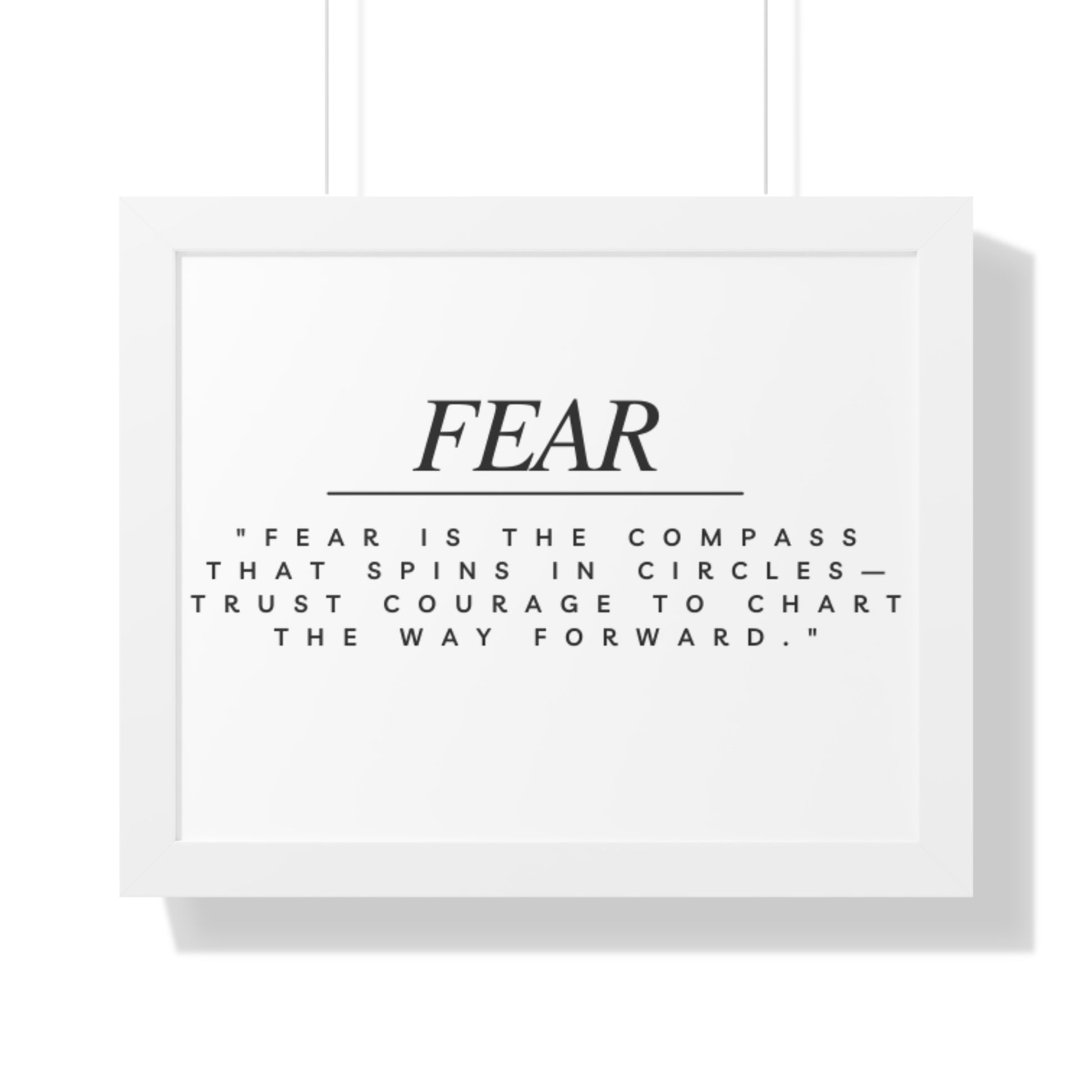 Fear Quote Framed Poster