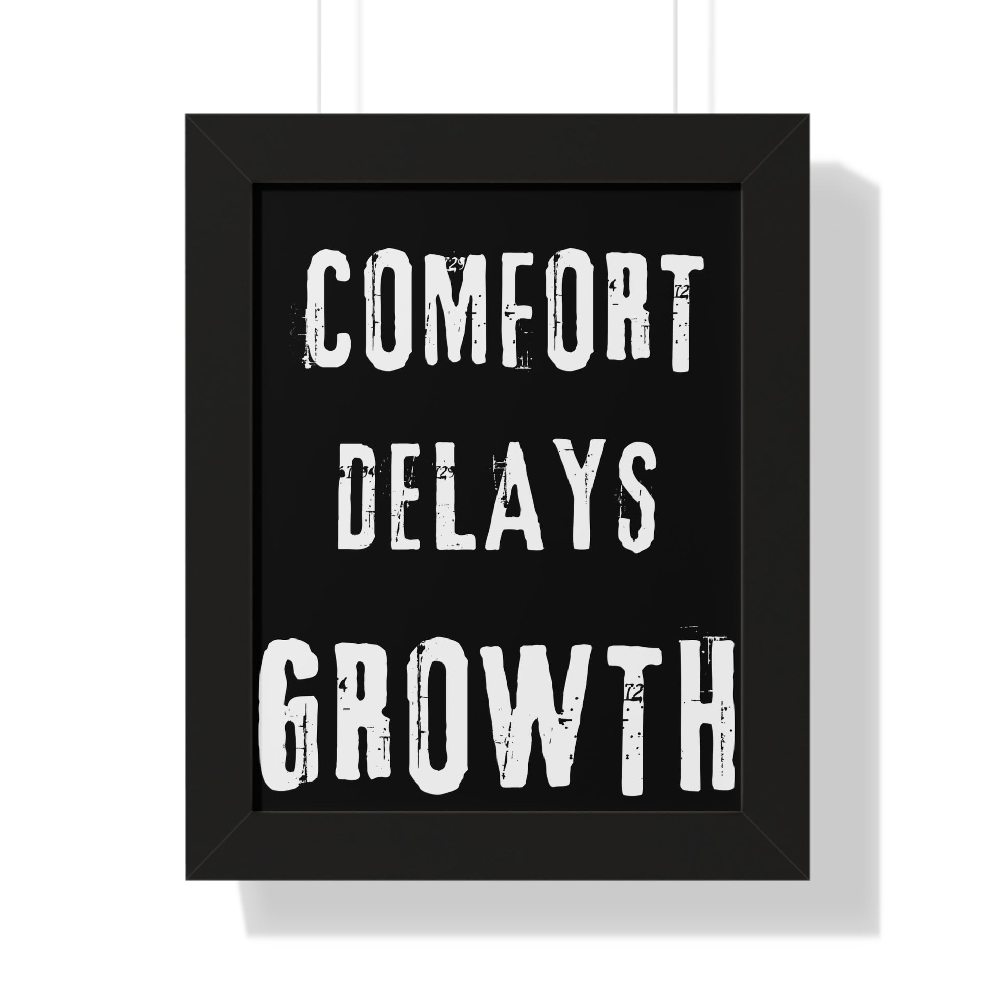 Framed Poster — "Comfort Delays Growth" Motivational Wall Art