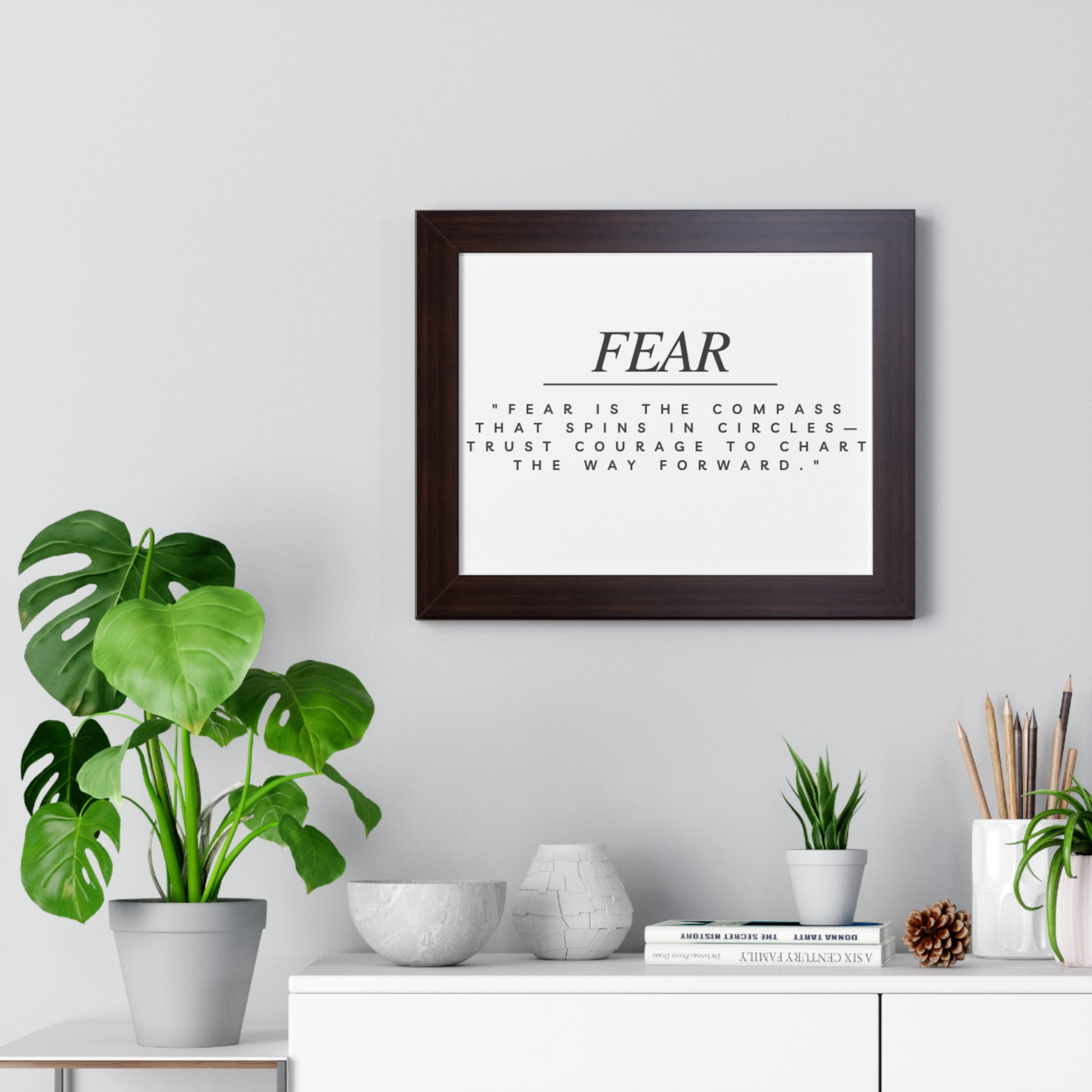 Fear Quote Framed Poster