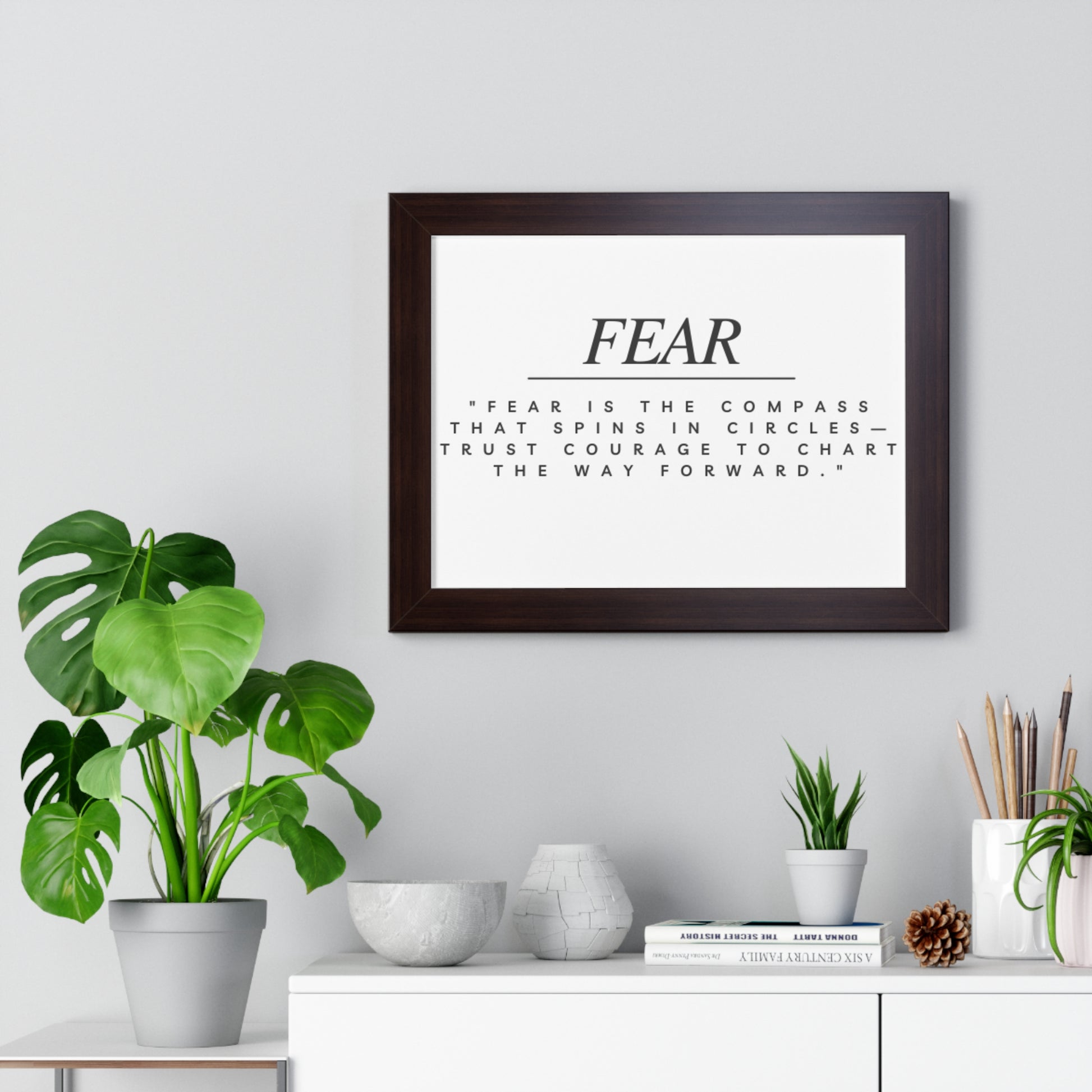 Fear Quote Framed Poster
