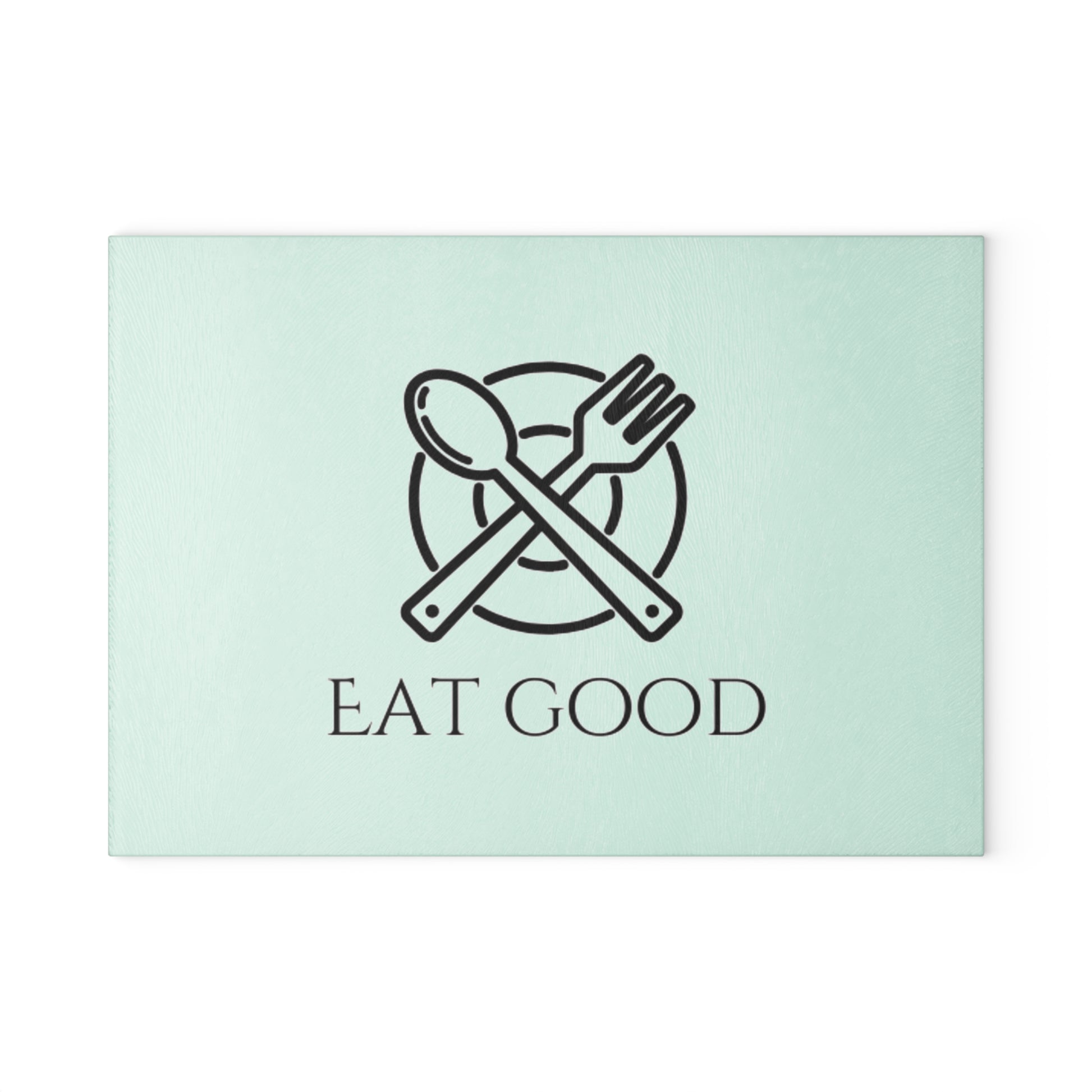 Glass Cutting Board - "Eat Good" Kitchen Decor, Unique Gifts for Foodies, Housewarming, Weddings, Cooking Enthusiasts