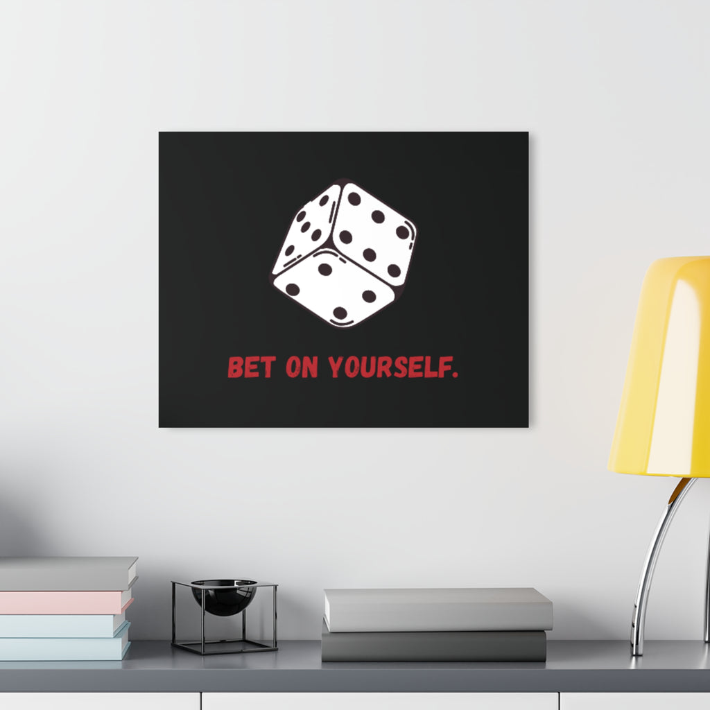 Bet on Yourself - Inspirational Wall Art