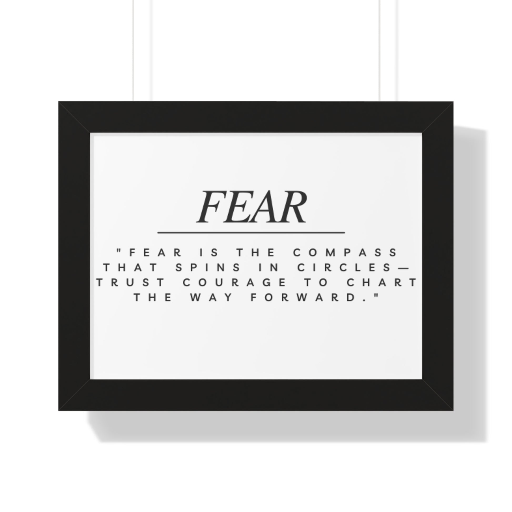 Fear Quote Framed Poster