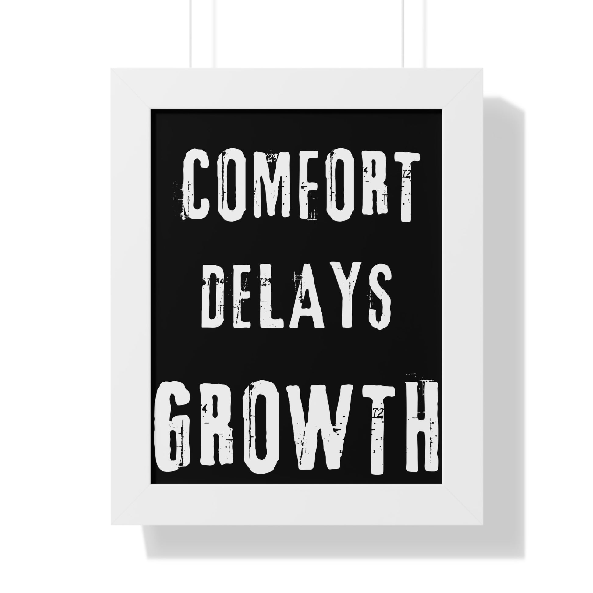 Framed Poster — "Comfort Delays Growth" Motivational Wall Art