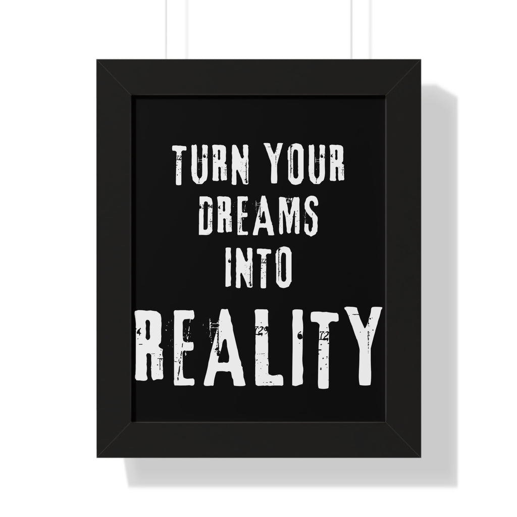 Turn Your Dreams Into Reality