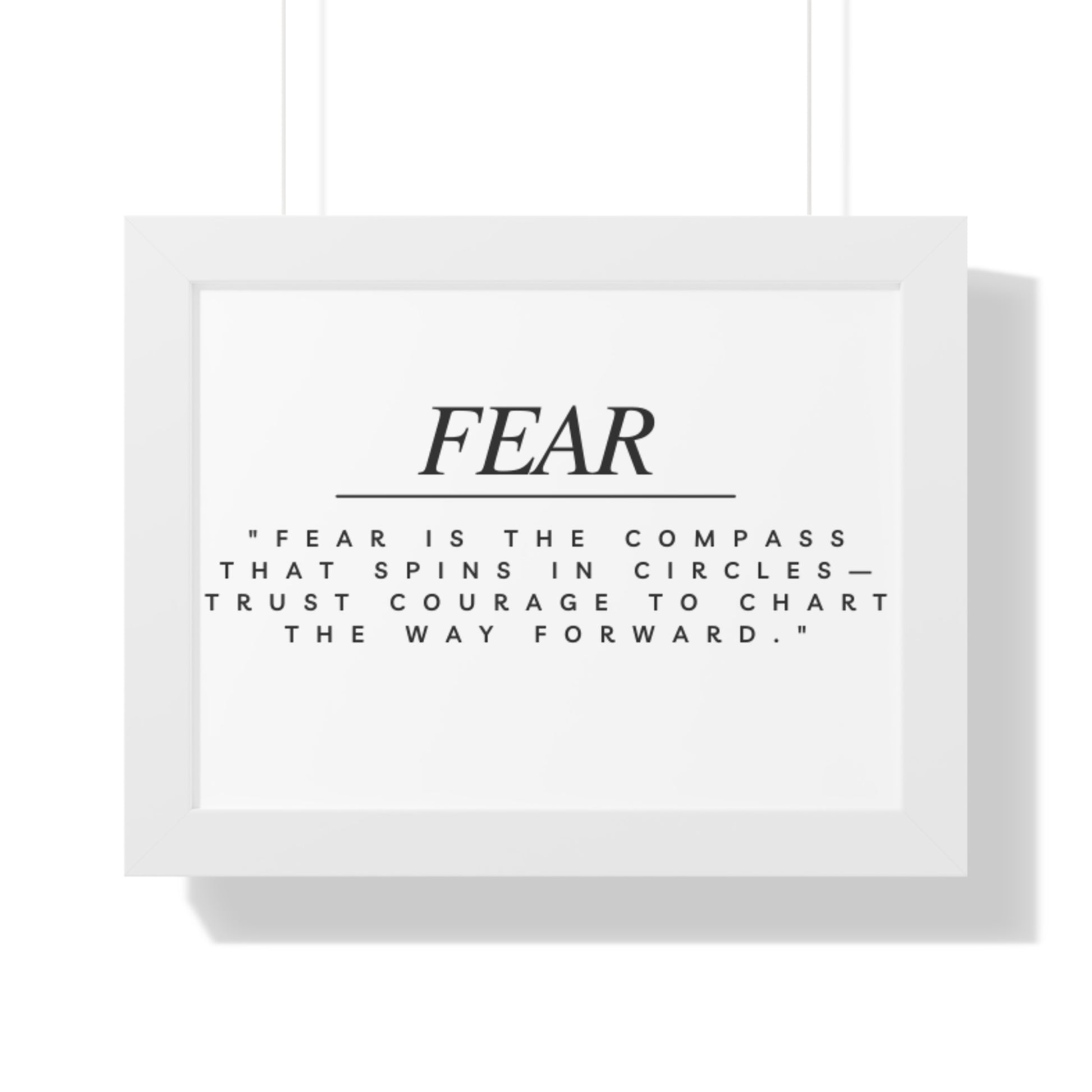 Fear Quote Framed Poster