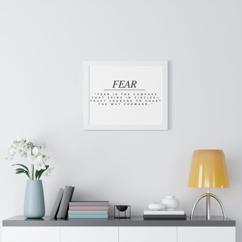 Fear Quote Framed Poster