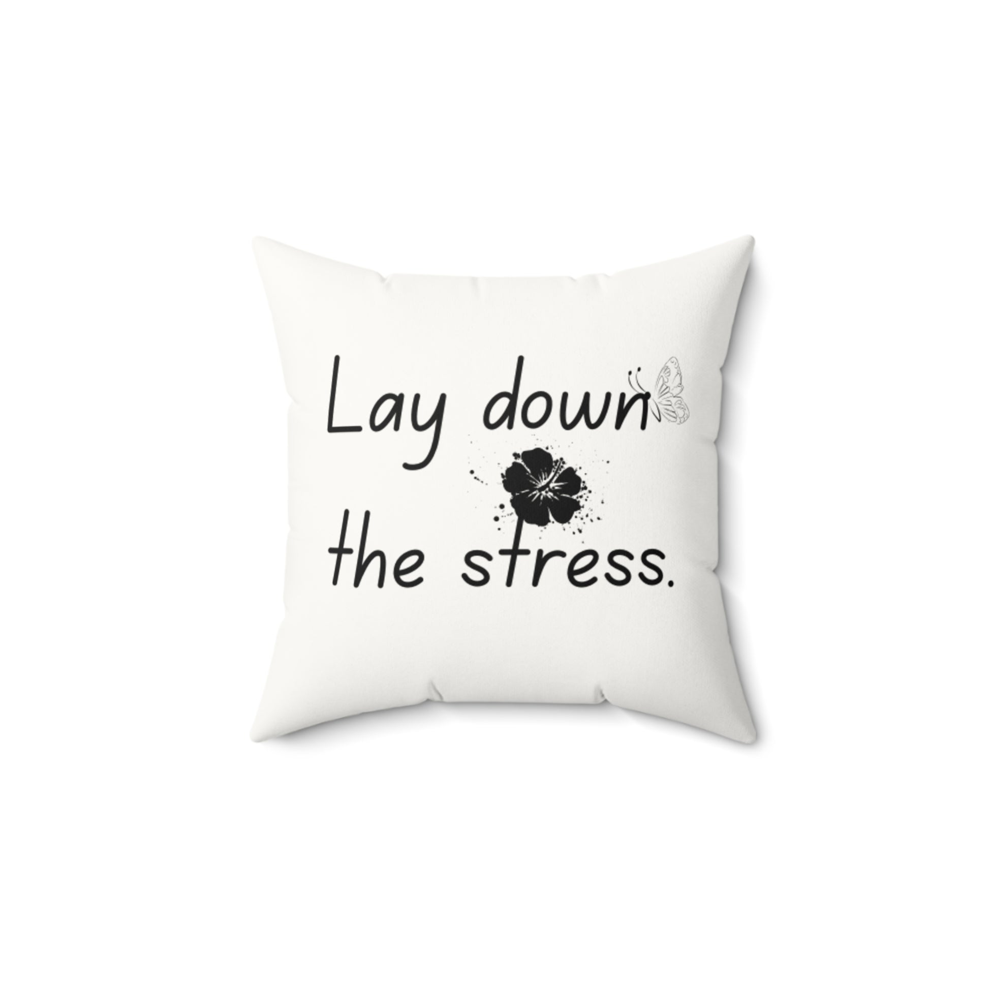 Square Pillow - Lay Down the Stress Soft Pillow