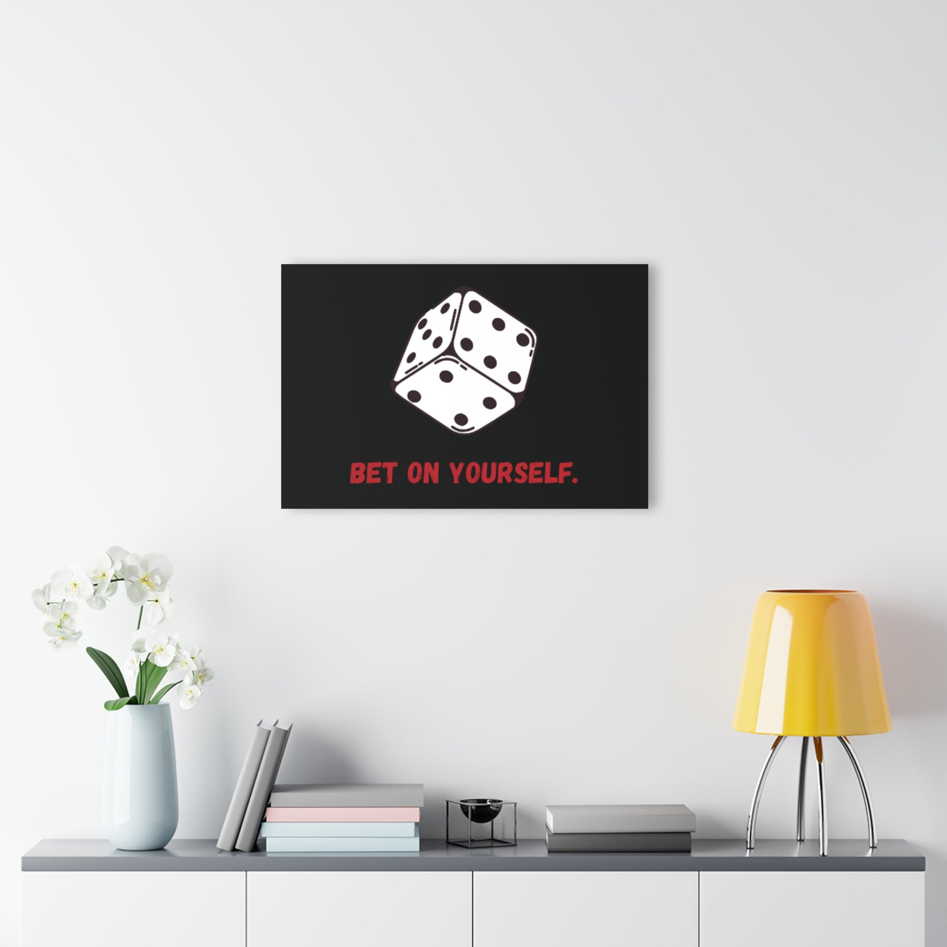 Bet on Yourself - Inspirational Wall Art