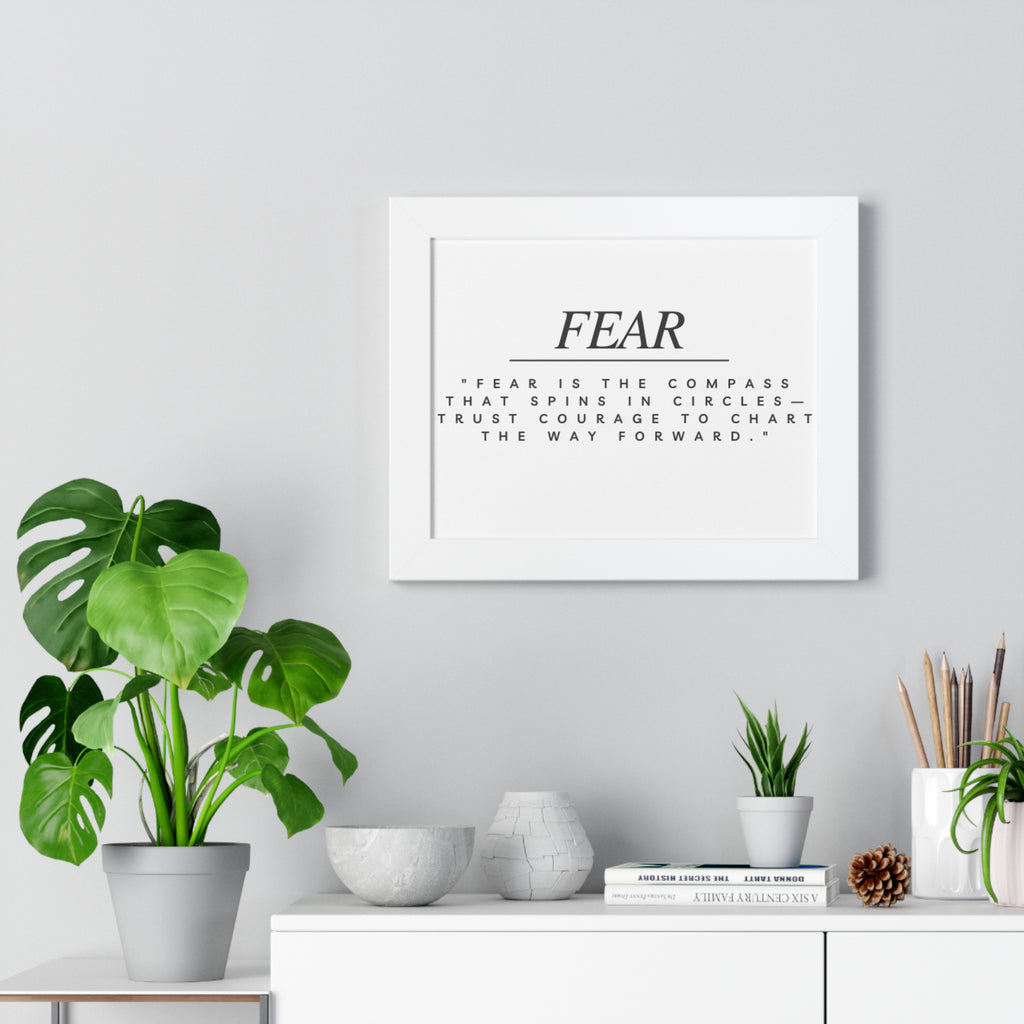 Fear Quote Framed Poster