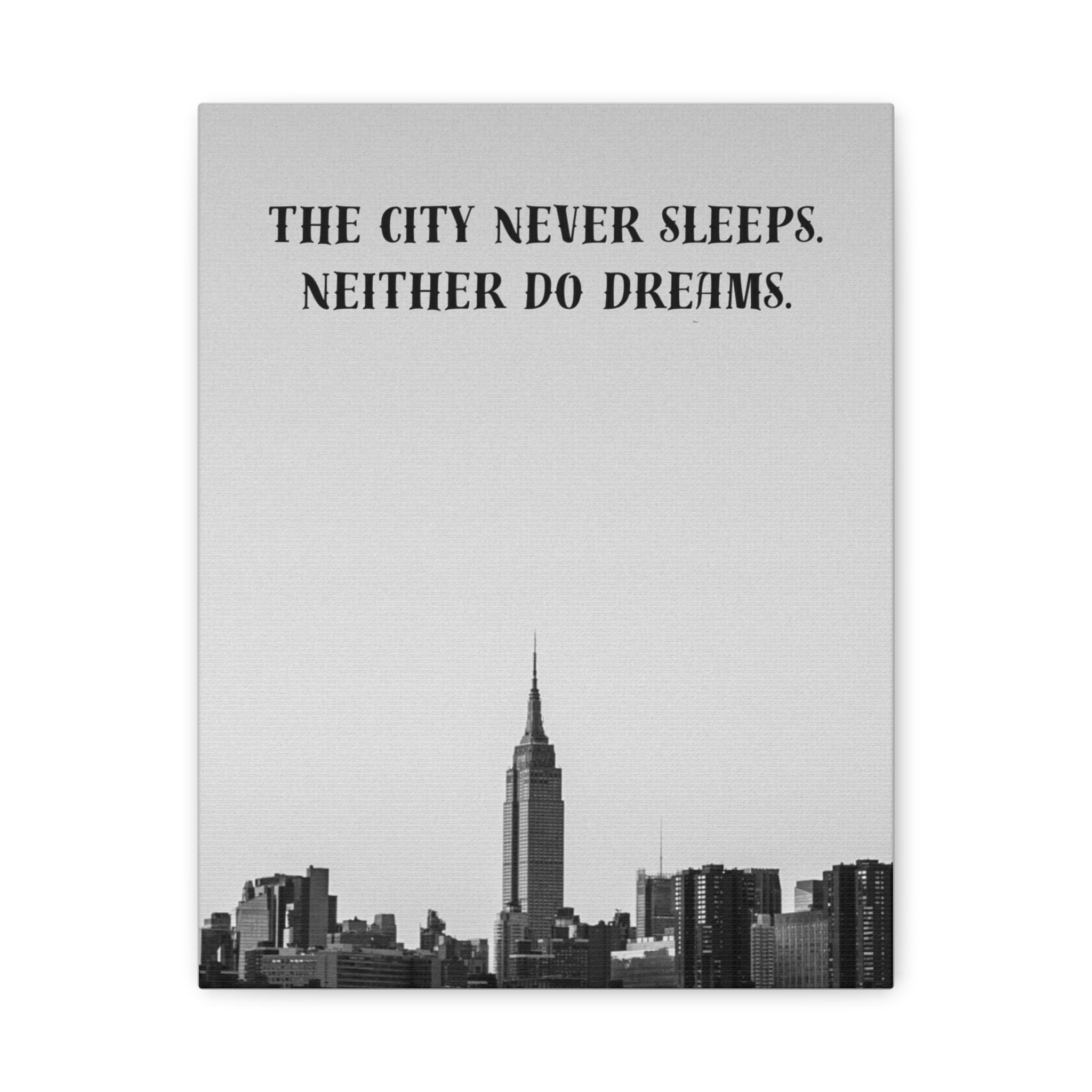 City Never Sleeps Dreams Quote