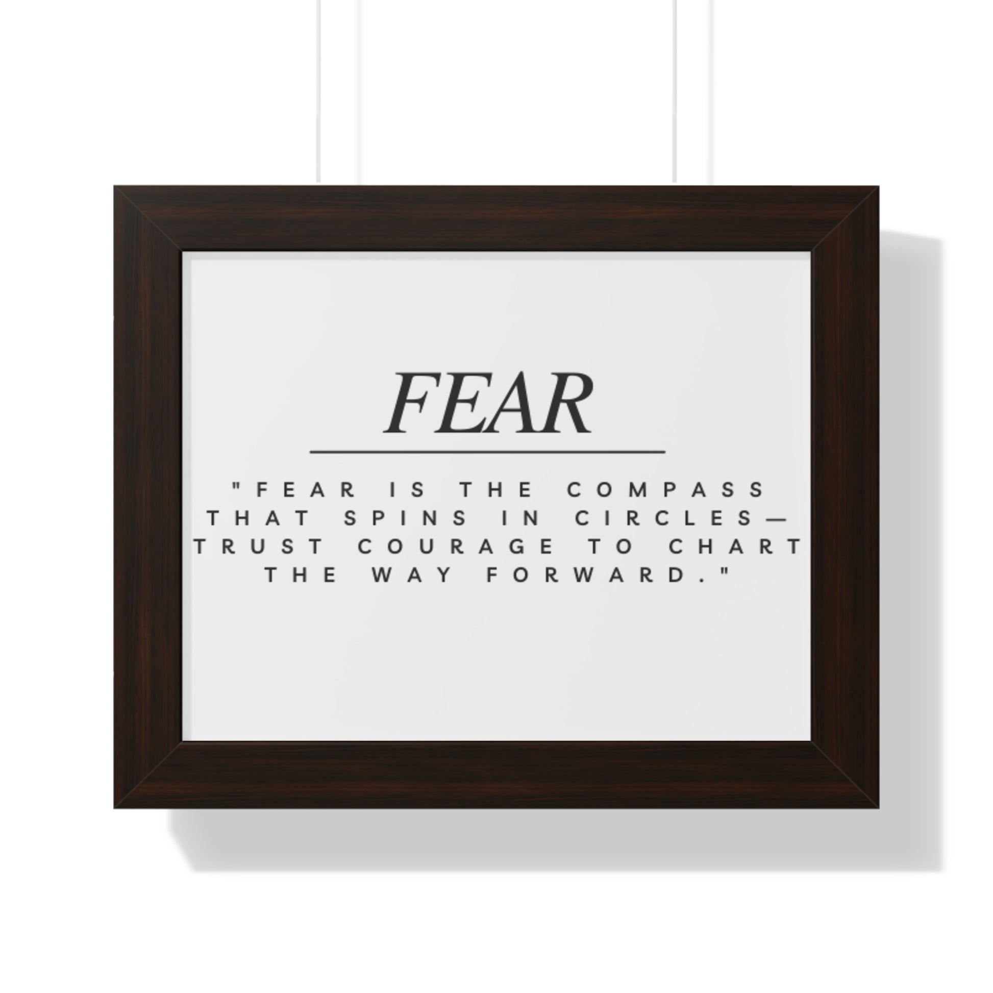 Fear Quote Framed Poster