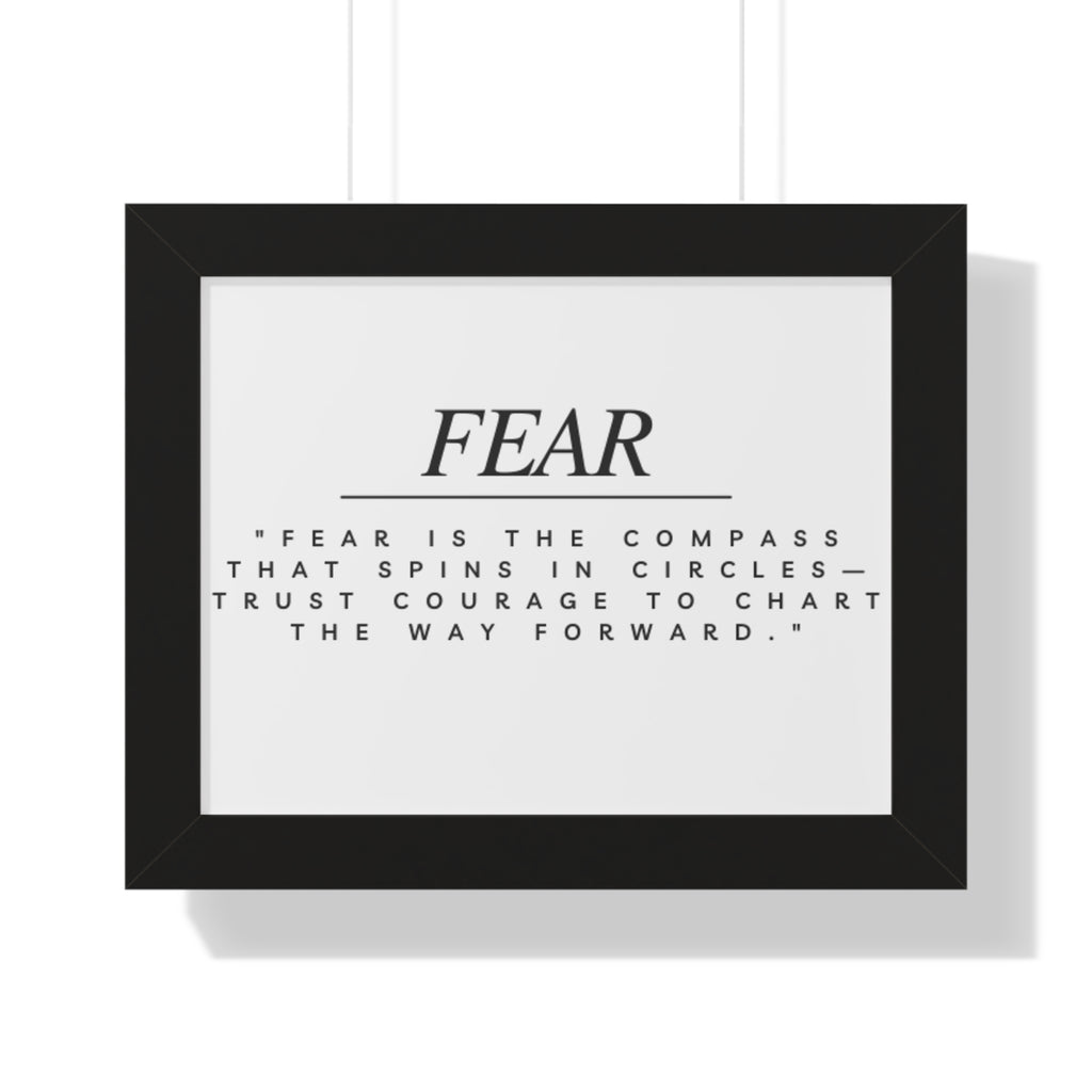 Fear Quote Framed Poster